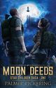 Moon Deeds, Pickering Palmer