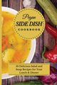Pegan Side Dish Cookbook, Solis Kimberly