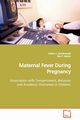 Maternal Fever During Pregnancy, Dombrowski Stefan C.