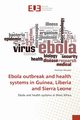 Ebola outbreak and health systems in Guinea, Liberia and Sierra Leone, Shoman Haitham