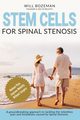 Stem Cells for Spinal Stenosis, Bozeman Will