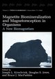 Magnetite Biomineralization and Magnetoreception in Organisms, 
