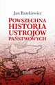 Powszechna historia ustrojw pastwowych, Baszkiewicz Jan