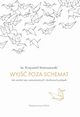Wyj poza schemat, Matuszewski Krzysztof