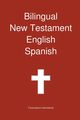 Bilingual New Testament, English - Spanish, Transcripture International