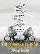 The Complexity Trap, Borgert Stephanie