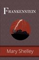 Frankenstein, Shelley Mary