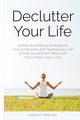 Declutter Your Life, Crawford Madeline