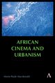 African Cinema and Urbanism, Macdonald Marie-Paule