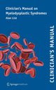 Clinician's Manual on Myelodysplastic Syndromes, List Alan