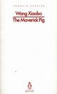 The Maverick Pig, Xiaobo Wang
