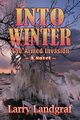 Into Winter, Landgraf Larry