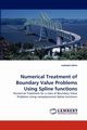 Numerical Treatment of Boundary Value Problems Using Spline functions, zahra waheed