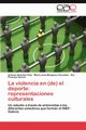 La violencia en (de) el deporte, Snchez Pato Antonio