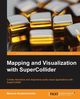 Mapping and Visualization with Supercollider, Koutsomichalis Marinos