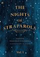 The Nights of Straparola - Vol I, Straparola Giovanni Francesco