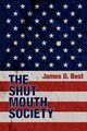 The Shut Mouth Society, Best James D.