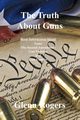 The Truth About Guns, Rogers Glenn