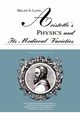 Aristotle's Physics and Its Medieval Varieties, Lang Helen S.