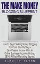 The Make Money Blogging Blueprint, Flynn Timothy