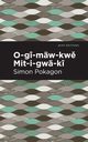 O-g-mw-kw Mit-i-gw-k, Pokagon Simon