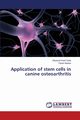 Application of stem cells in canine osteoarthritis, Guha Shyamal Kanti