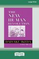 The New Human Revolution, vol. 24 [Large Print 16 Pt Edition], Ikeda Daisaku