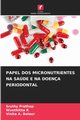 PAPEL DOS MICRONUTRIENTES NA SADE E NA DOENA PERIODONTAL, Prathap Sruthy