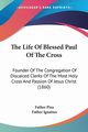 The Life Of Blessed Paul Of The Cross, Pius Father