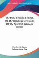 The Dina I Mainu I Khrat, Or The Religious Decisions Of The Spirit Of Wisdom (1895), 