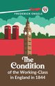 The Condition Of The Working-Class In England In 1844, Engels Frederick