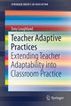 Teacher Adaptive Practices, Loughland Tony
