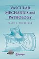 Vascular Mechanics and Pathology, Thubrikar Mano J.