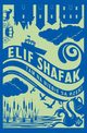 Tam na niebie s rzeki, Elif Shafak