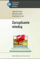 Zarzdzanie wiedz, Trajer Jdrzej, Paszek Alfred, Iwan Stanisaw