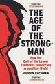 The Age of The Strongman, 