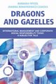 Dragons and Gazelles, Fryze Barbara, Bohatkiewicz-Czaicka Joanna