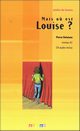 Mais o? est Louise? + CD audio Poziom A1, Delaisne Pierre