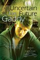 Uncertain Future, Gaddy Eve