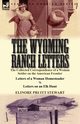 The Wyoming Ranch Letters, Stewart Elinore Pruitt