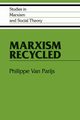 Marxism Recycled, Parijs Philippe Van