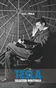 Selected Tesla Writings, Tesla Nikola