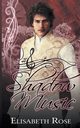 Shadow Music, Rose Elisabeth