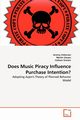 Does Music Piracy Influence Purchase Intention?, Jinkerson Jeremy