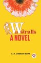 Wastralls A Novel, Dawson-Scott C. A.