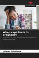 When rape leads to pregnancy, NDUWIMANA Mlance