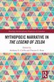 Mythopoeic Narrative in The Legend of Zelda, 