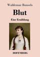 Blut, Bonsels Waldemar