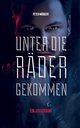 Unter die Rder gekommen, Mrkert Peter