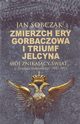 Zmierzch ery Gorbaczowa i triumf Jelcyna, Sobczak Jan